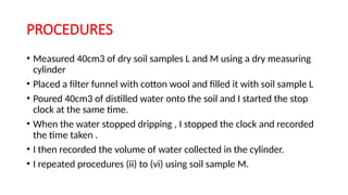 BIOLOGY PRACTICAL PRESENTATION soil drainage experiment | PPTX