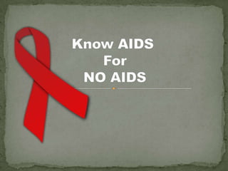 Know AIDS For NO AIDS 