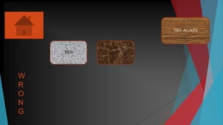 26
W
R
O
N
G
NOYES
TRY AGAIN
 