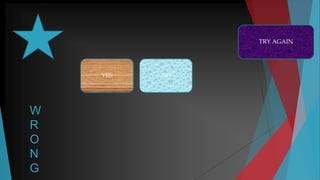 W
R
O
N
G
NOYES
TRY AGAIN
 