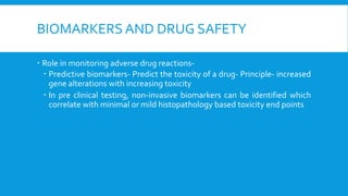 Biomarkers and their role in drug discovery and development | PPTX