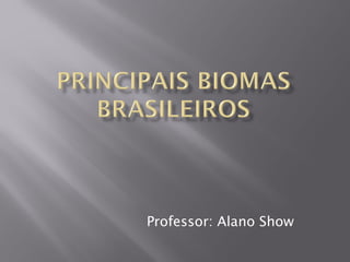 Professor: Alano Show
 