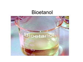 Bioetanol
 