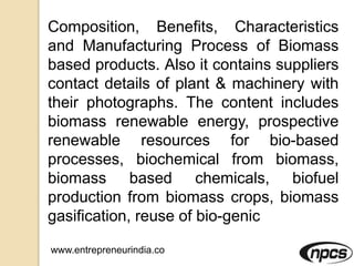 Biomass Based Products (Biochemicals, Biofuels, Activated Carbon) | PPTX