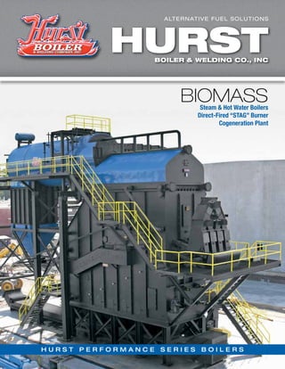 Steam & Hot Water Boilers
Direct-Fired “STAG” Burner
Cogeneration Plant
BIOMASS
 