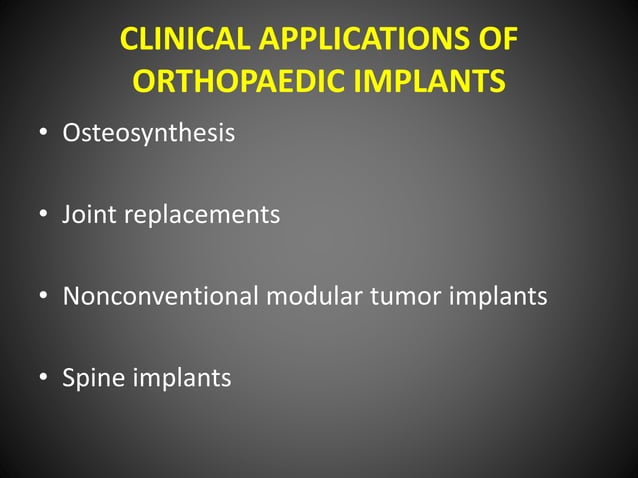 Biomaterials in orthopaedics ppt | PPTX | Bone and Joint Conditions ...