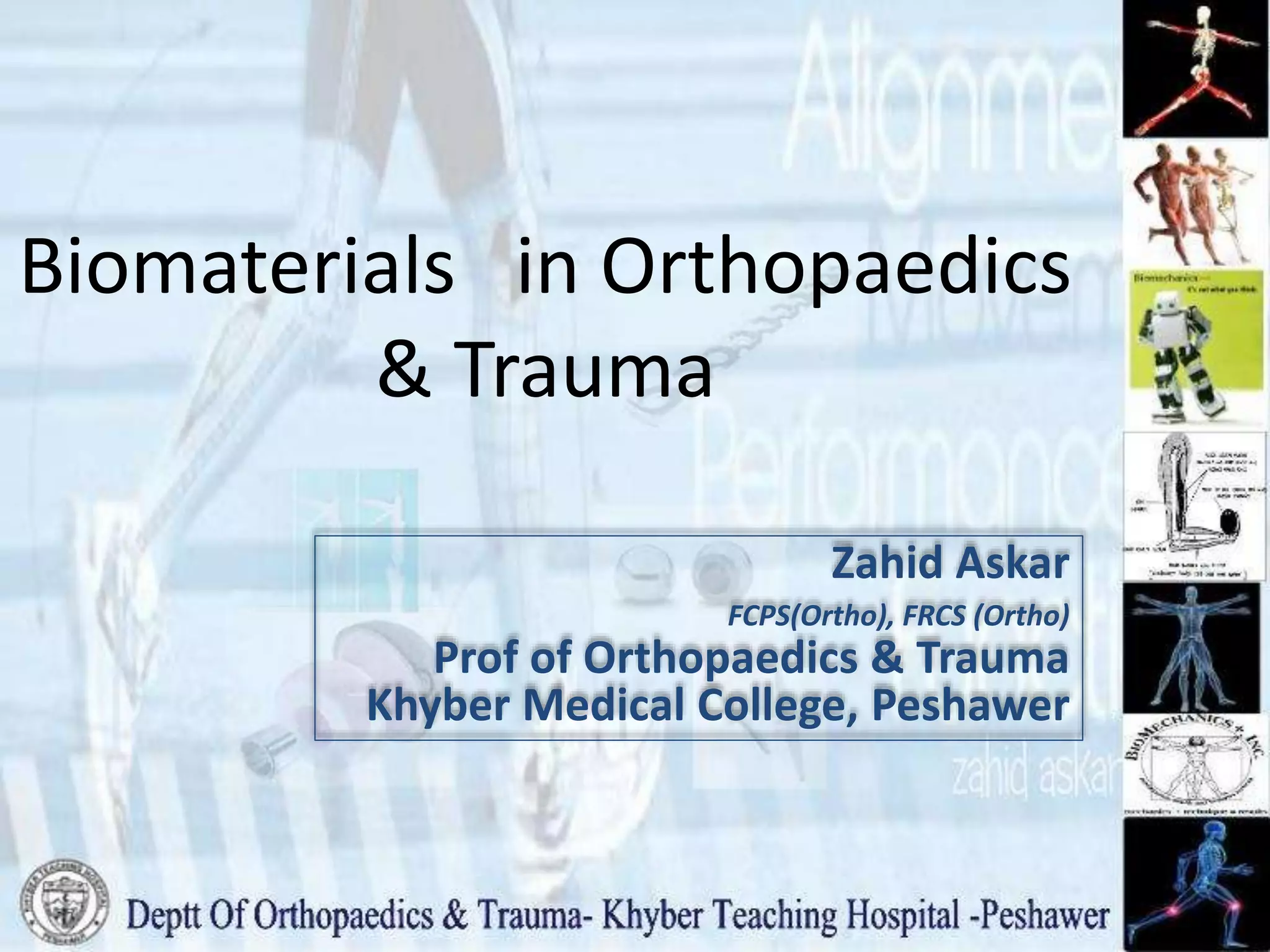 Biomaterials in orthopaedics & trauma PPT