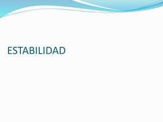 ESTABILIDAD
 