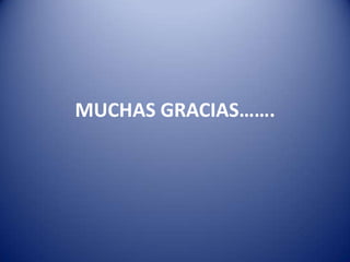 MUCHAS GRACIAS…….
 