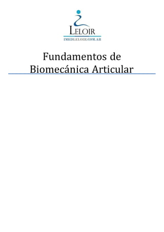 Fundamentos de
Biomecánica Articular
 