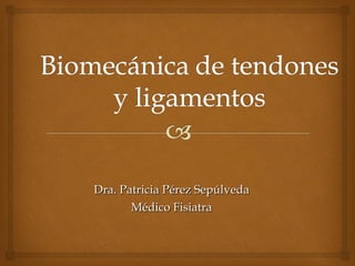 Dra. Patricia Pérez Sepúlveda Médico Fisiatra 