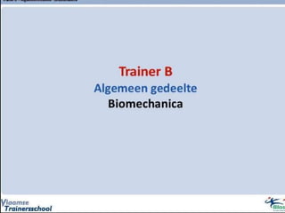 Biomechanica
