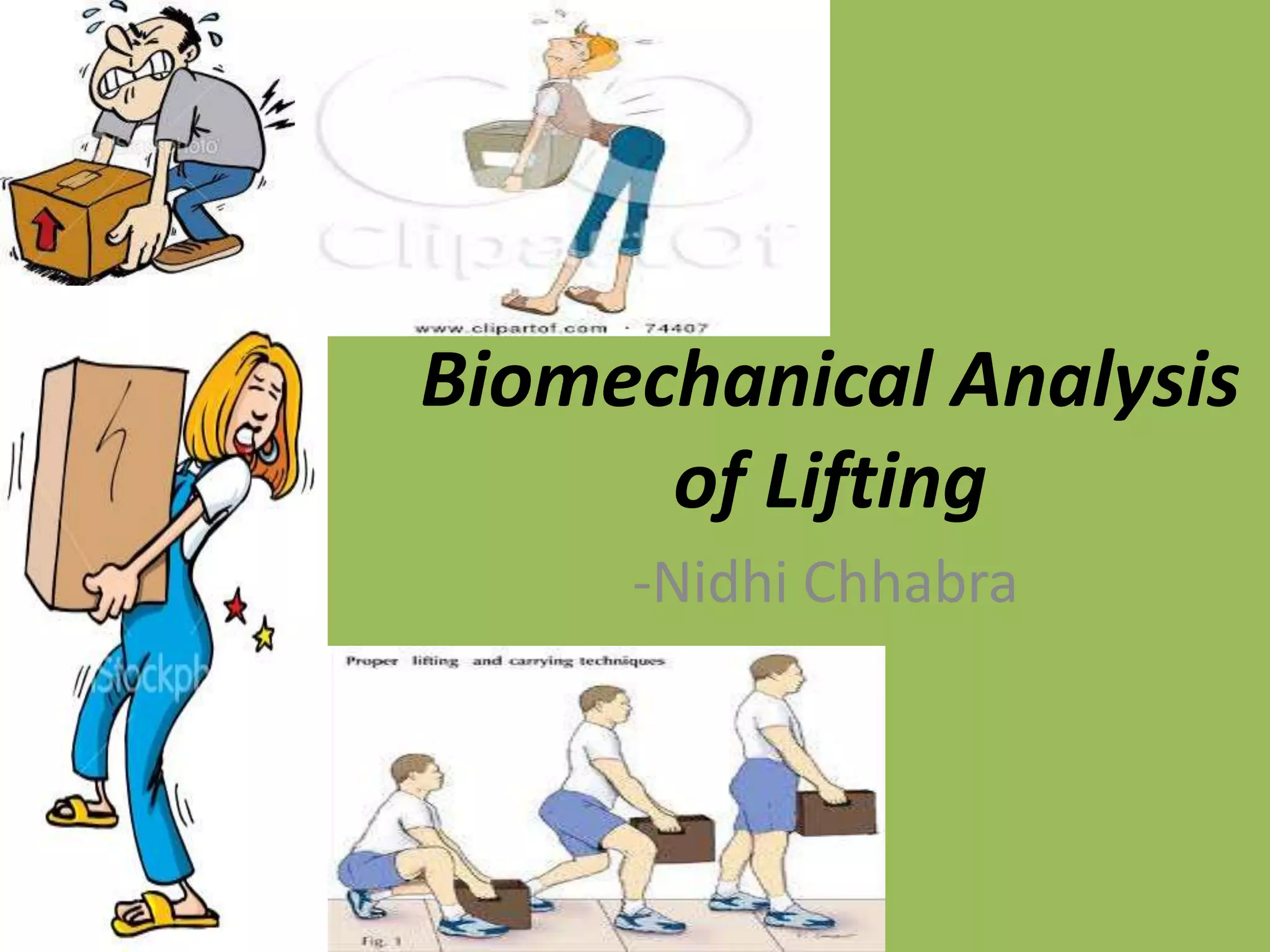 Biomechanical analysis of lifting | PPTX