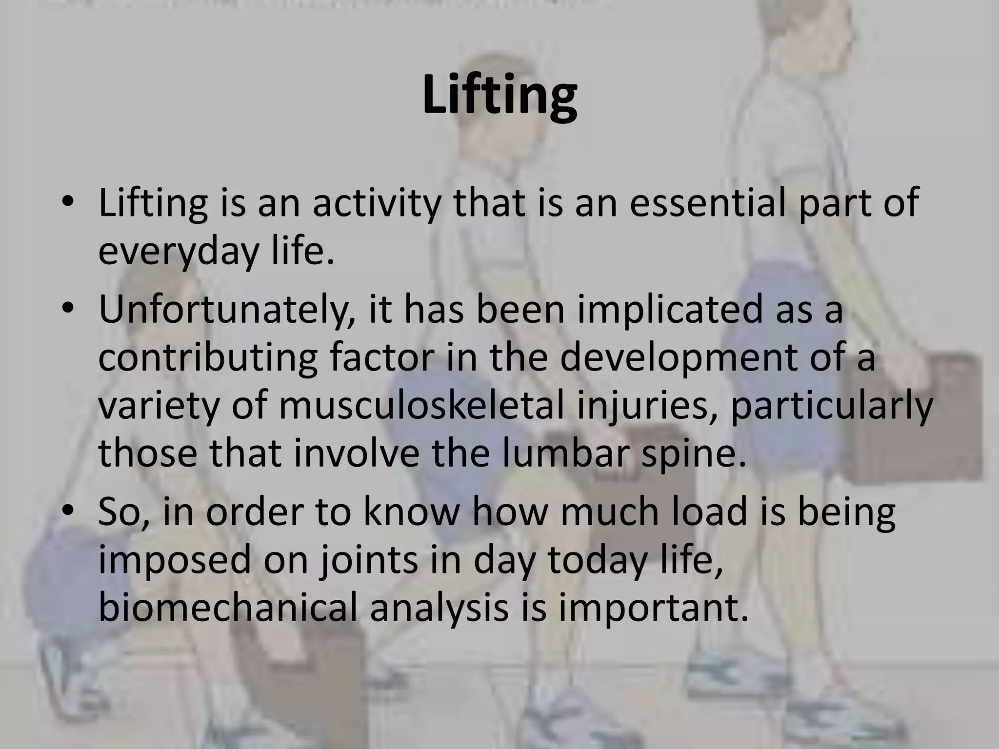 Biomechanical analysis of lifting | PPTX