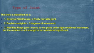 knee joint biomechanics 2nd BPTH Kinesiology | PPTX