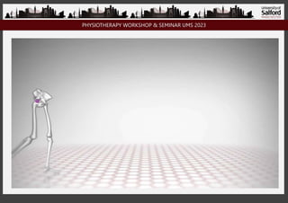 PHYSIOTHERAPY WORKSHOP & SEMINAR UMS 2023
 