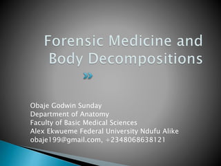 Obaje Godwin Sunday
Department of Anatomy
Faculty of Basic Medical Sciences
Alex Ekwueme Federal University Ndufu Alike
obaje199@gmail.com, +2348068638121
 