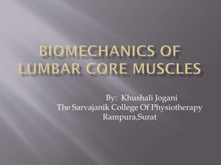 By: Khushali Jogani
The Sarvajanik College Of Physiotherapy
Rampura,Surat
 