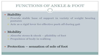 Biomechanics of foot and ankle | PPTX