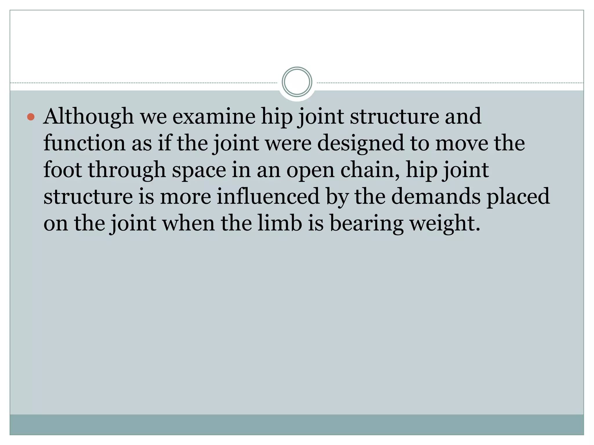 Biomechanics of hip complex 1 | PPTX