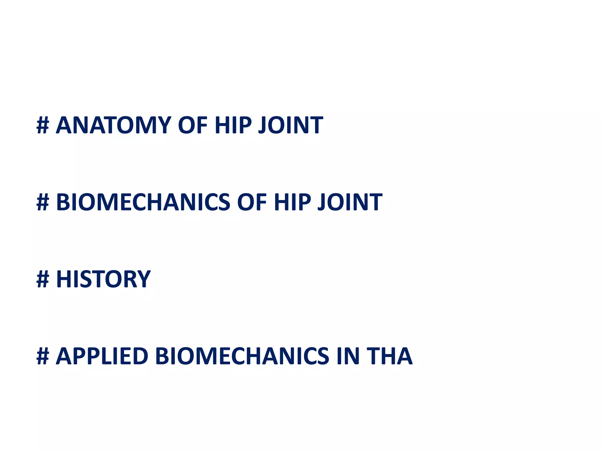 BIOMECHANICS OF HIP JOINT | PPTX