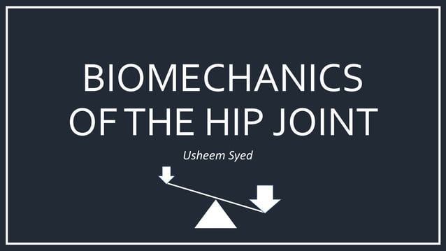 Biomechanics of the Hip Joint | PDF