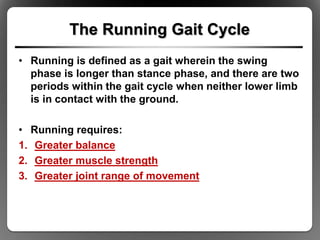 Biomechanics of the running gait.ppt