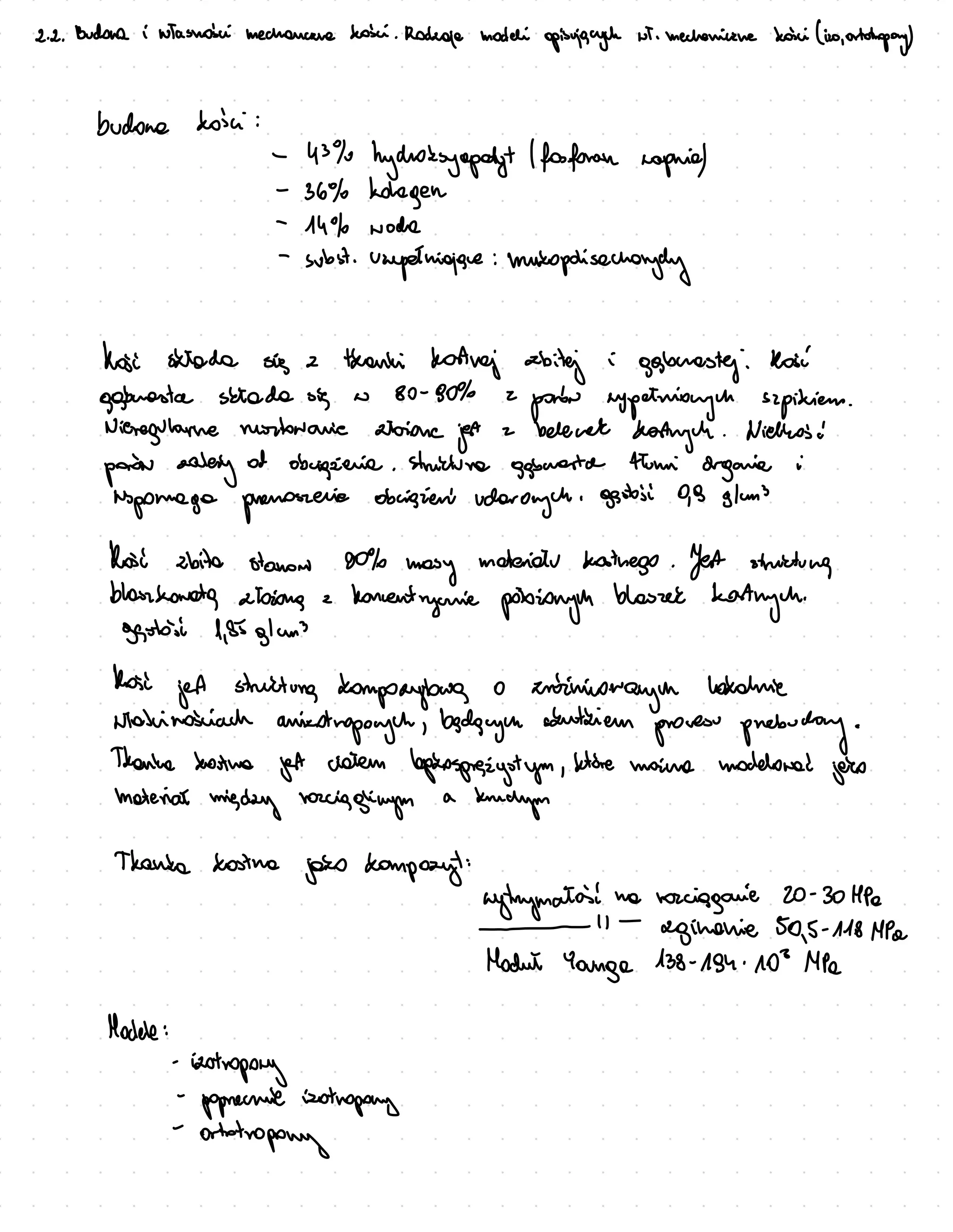 2. 2.
Budona i notasmoci mechencana bosc .
Rodge modeli
opisupuye ni . mechanizma bocilino,
ortotropay)
budone zoici :
-
43%
hydroksyapetyt/faforam rapnial
-
36% kolegen
-
14 % wode
-
subst .
Unepetrique :
muropolisacharyy
koji satada sig z thanki katrej zbitej i
gebmaste Kosi
gabuasta skiada sig no 80-90% 2
poror rypetnianych sipidiem.
Nieregularne mortowanie zizione
jet z beloved
botrych . Wielhosi
pain calery
of
obsigeria ,
structure gamenta tiumi
organie :
~
spomaga premosteria obrigieni volaraych ·
geotosi 09 glun
Kosi bite stanon go%
masy
materia bostnego .
Yest stricting
blasikonata atoions a
boncentagonie poxionym
blaszed
bothych
.
&
gotoji 1,
95
glum?
Dail
jest structure tompoaylowg o
zaniowangch lozamie
witsvinosciach
anxtroponych , badguym skutziem
provesu prebudary [
Thanke kostma
jet cidiem
lepkosprezystym ,
ktore maina modeloral
jezo
material
migday vociggling
a
bredym
Thanka zatra
jazo composit:
aytrymatos na
vozciggarie 20-30 MP
- -
aginonie 50
.
5-118 MPa
Modul Younga 138-194 .
103 MPo
Modele :
-
isotropony
i2o
-
popremie tropay
-
outtropony
 