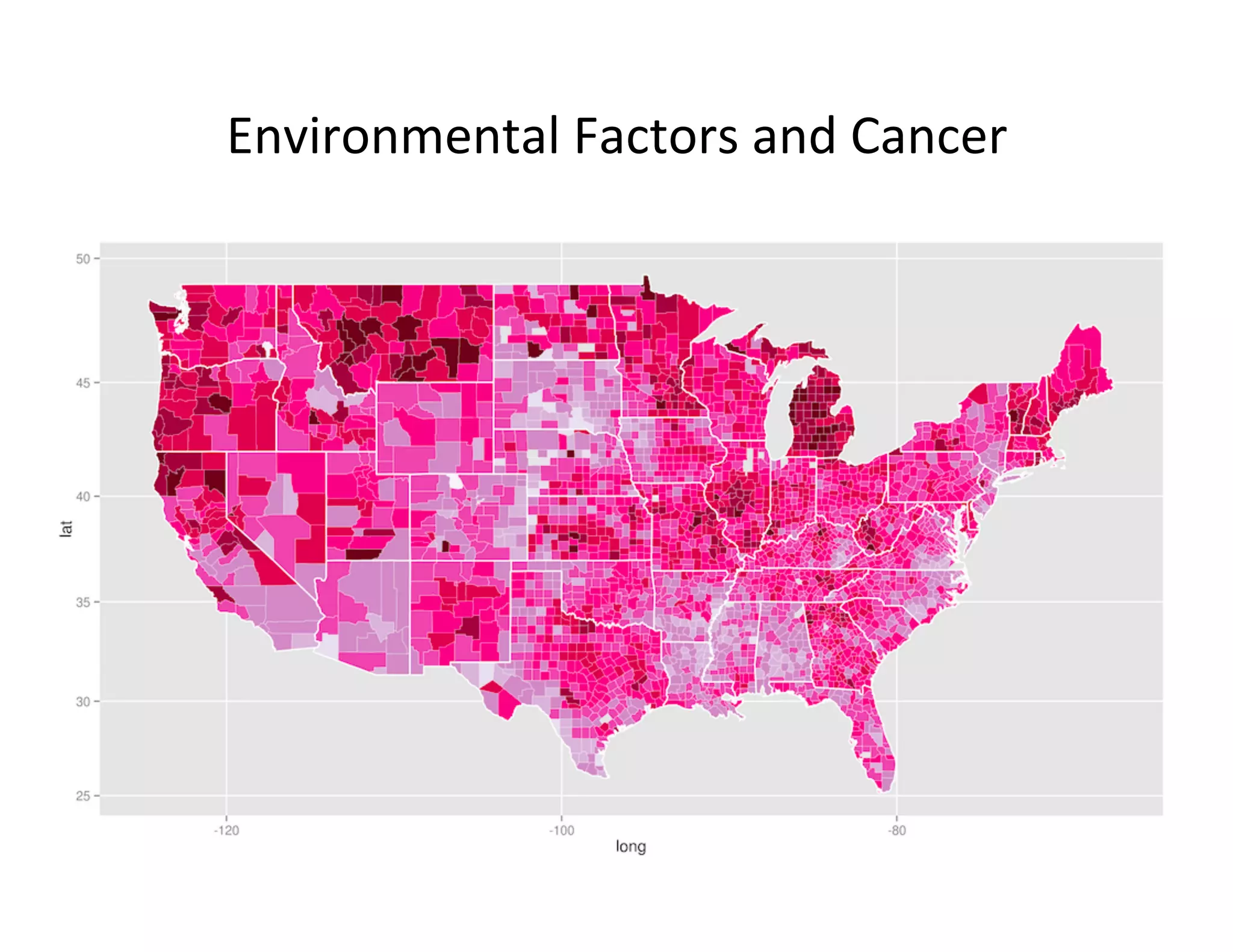 Environmental	
  Factors	
  and	
  Cancer	
  
 