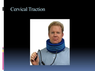 Cervical Traction
 