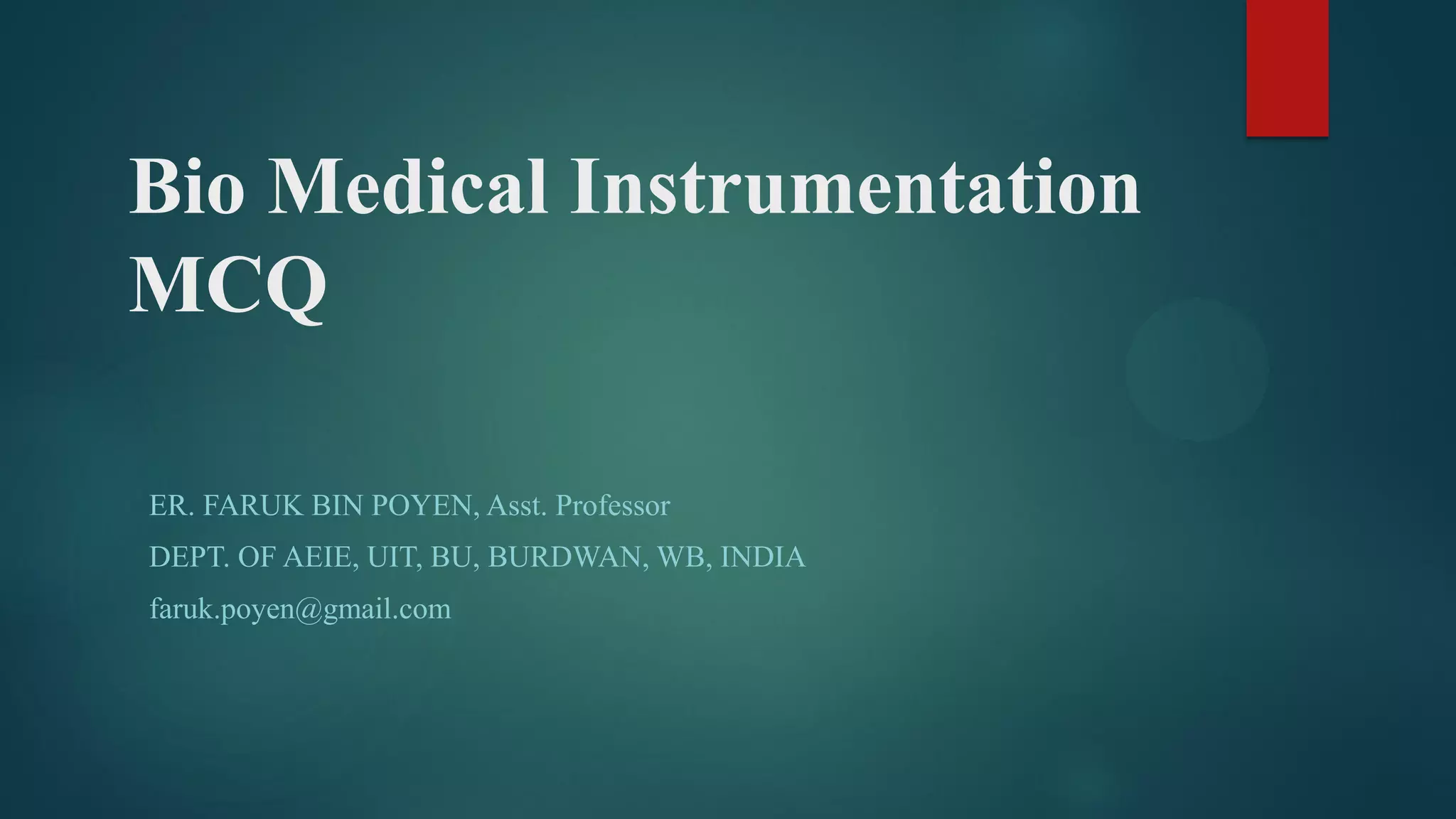 Bio Medical Instrumentation MCQ PPT