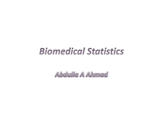 Biomedical statistics | PPTX