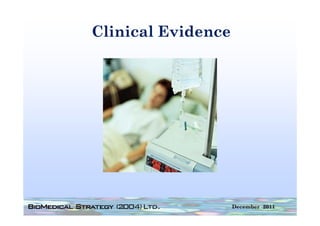 Clinical Evidence




                    December 2011
 