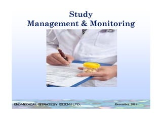 Study
            y
Management & Monitoring




                  December 2011
 