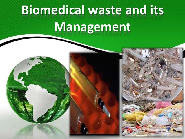 Biomedical Waste And Its Management biomedical-waste-and-its-management
