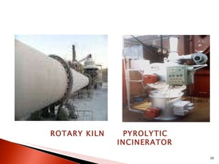 ROTARY KILN  PYROLYTIC INCINERATOR 