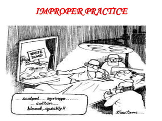 IMPROPER PRACTICE
 