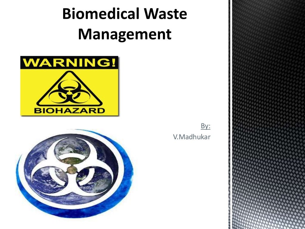 Biomedical Waste Management