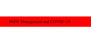 BMW Management and COVID -19
 