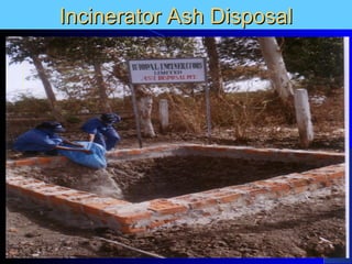 Incinerator Ash DisposalIncinerator Ash Disposal
 
