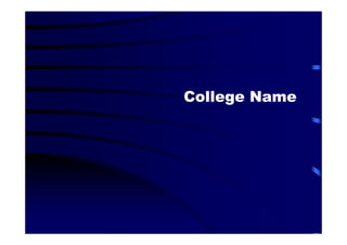 College Name
 