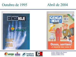 Outubro de 1995 Abril de 2004 