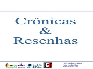 Crônicas & Resenhas 