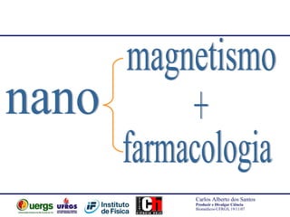 nano farmacologia magnetismo + 