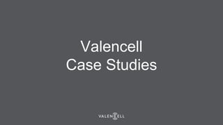 Valencell
Case Studies
 