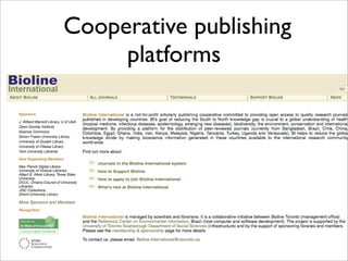 Cooperative publishing
platforms
 