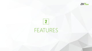 2
FEATURES
 