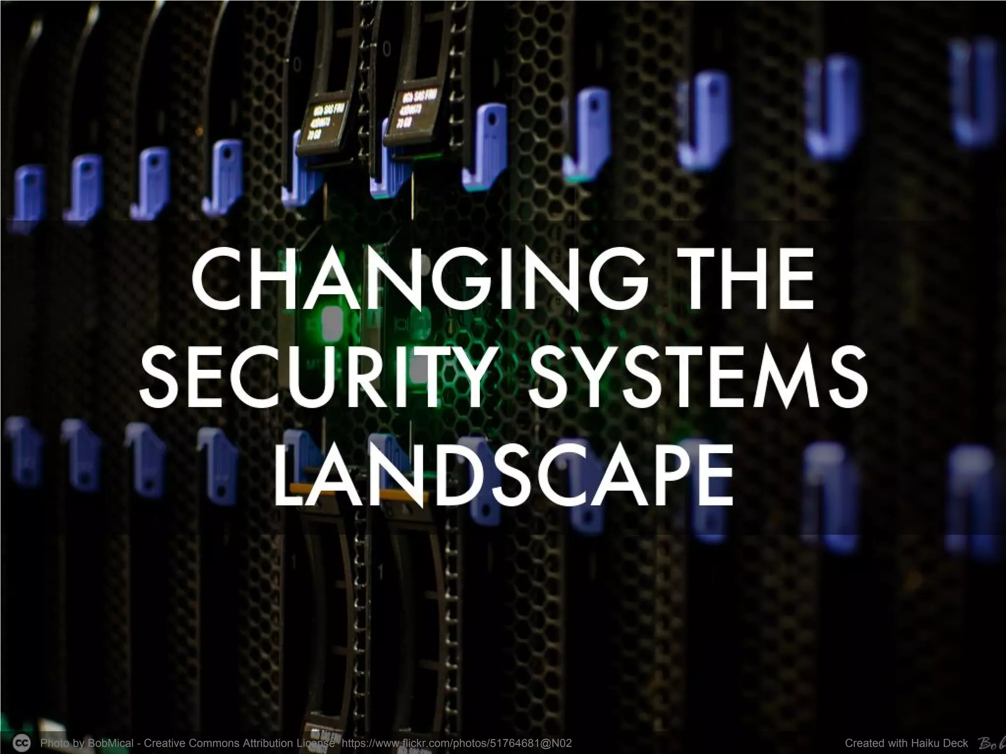 Photo by BobMical - Creative Commons Attribution License https://www.flickr.com/photos/51764681@N02 
Created with Haiku Deck  