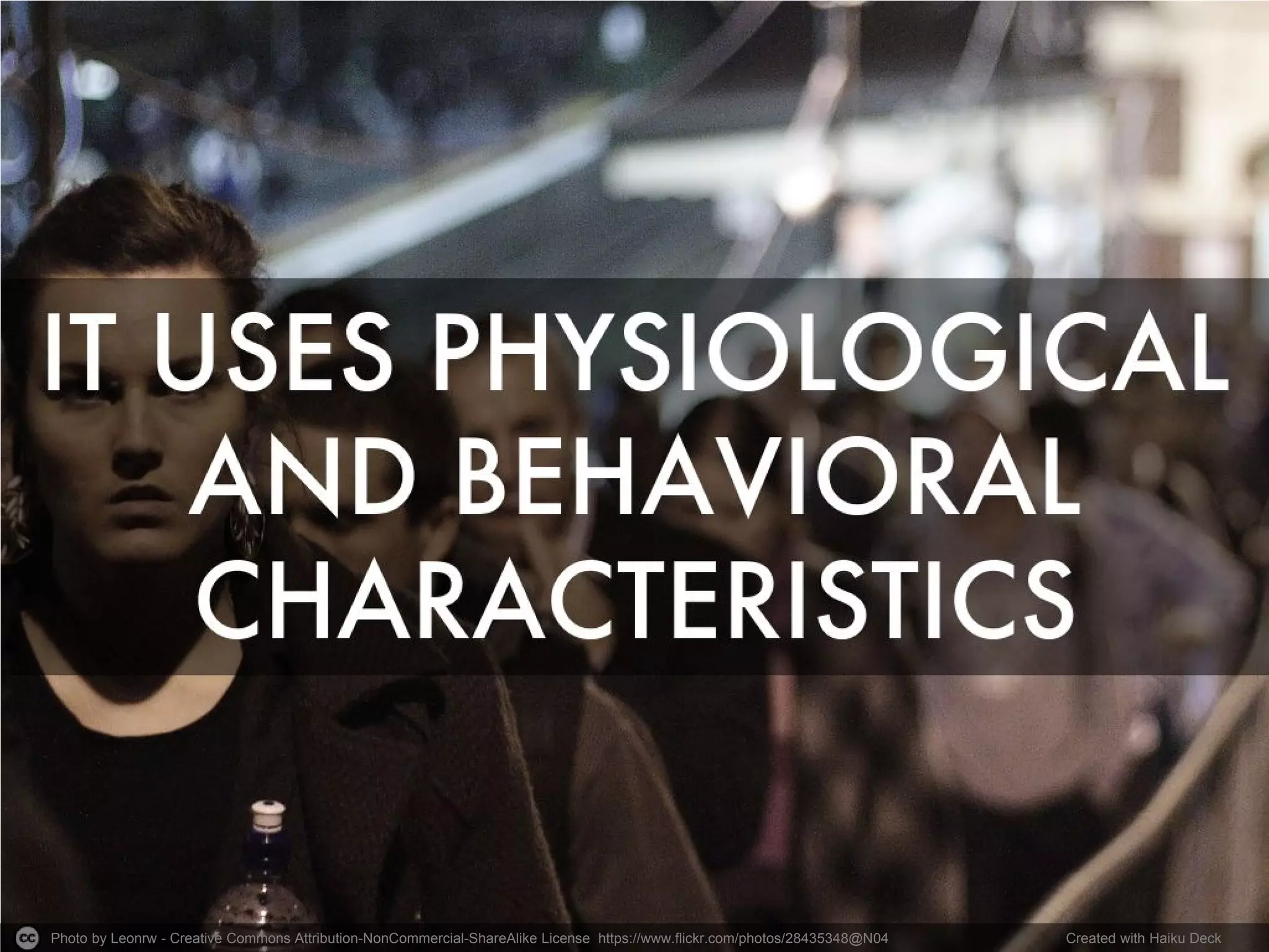 Photo by Leonrw - Creative Commons Attribution-NonCommercial-ShareAlike License https://www.flickr.com/photos/28435348@N04 
Created with Haiku Deck  