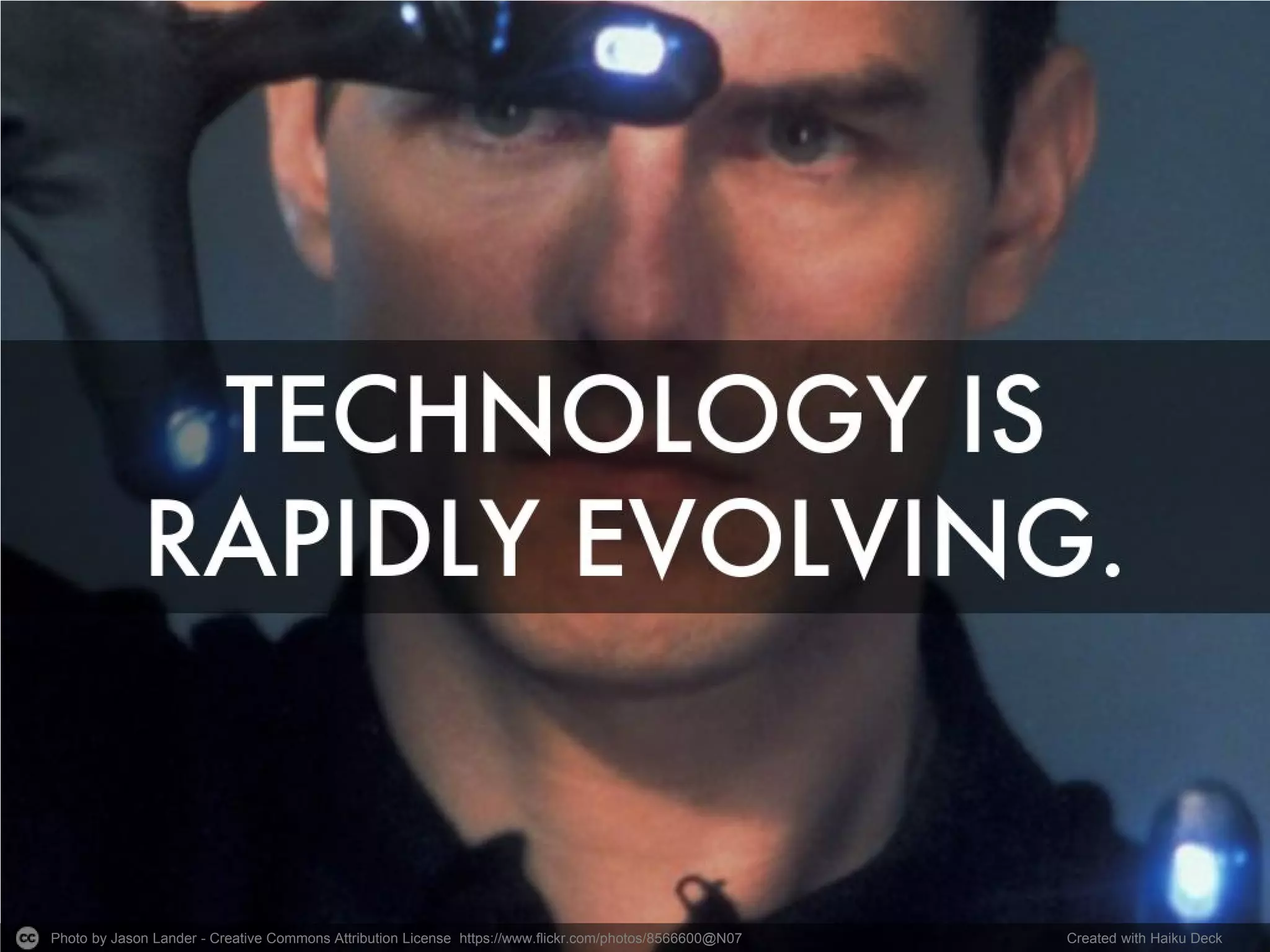 Photo by Jason Lander - Creative Commons Attribution License https://www.flickr.com/photos/8566600@N07 
Created with Haiku Deck  